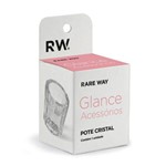 Ficha técnica e caractérísticas do produto Rare Way Glance Acessórios Pote de Cristal