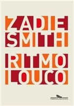 Ritmo Louco - Smith,zadie - Ed. Companhia das Letras