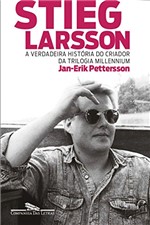 Ficha técnica e caractérísticas do produto Stieg Larsson: a Verdadeira História do Criador da Trilogia Millennium