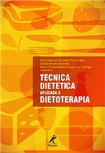 Ficha técnica e caractérísticas do produto Técnica Dietética Aplicada à Dietoterapia
