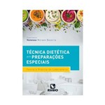 Técnica Dietética em Preparações Especiais: Teoria e Prática de Laboratório