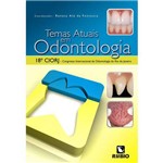Ficha técnica e caractérísticas do produto Temas Atuais em Odontologia