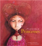 Ficha técnica e caractérísticas do produto The Secret Lives Of Princesses - Sterling Usa