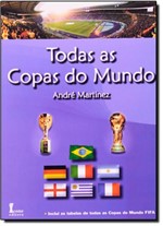 Ficha técnica e caractérísticas do produto Todas as Copas do Mundo - Icone