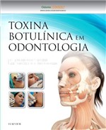 Ficha técnica e caractérísticas do produto Toxina Botulinica em Odontologia - Elsevier