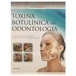 Ficha técnica e caractérísticas do produto Toxina Botulínica Em Odontologia