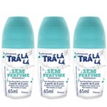 Ficha técnica e caractérísticas do produto Tralálá S/ Perfume Desodorante Rollon Infantil S/ Alcool 65ml (Kit C/03) - Tralala