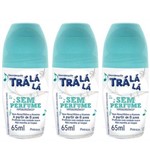 Tralálá S/ Perfume Desodorante Rollon Infantil S/ Alcool 65ml (kit C/06)