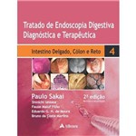 Tratado de Endoscopia Digestiva - Intestino Delgado, Cólon e Reto - Volume Iv