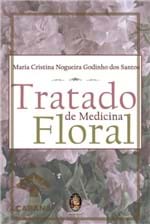 Ficha técnica e caractérísticas do produto Tratado De Medicina Floral