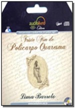 Ficha técnica e caractérísticas do produto Triste Fim de Policarpo Quaresma - Audiolivro