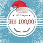 Ficha técnica e caractérísticas do produto Vale Presentes - R$ 100,00